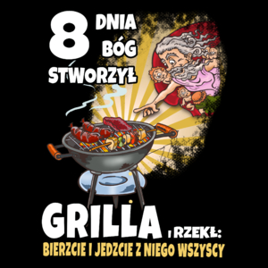 8 Dnia Bóg Stworzył Grilla I Rzekł Grill - Torba Na Zakupy Czarna