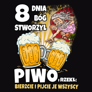 8 Dnia Bóg Stworzył Piwo - Męska Bluza Czarna