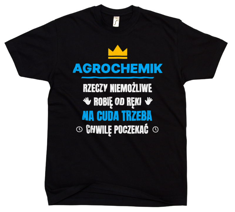 Agrochemik Rzeczy Niemożliwe Robię Od Ręki - Męska Koszulka Czarna