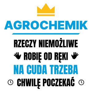 Agrochemik Rzeczy Niemożliwe Robię Od Ręki - Kubek Biały