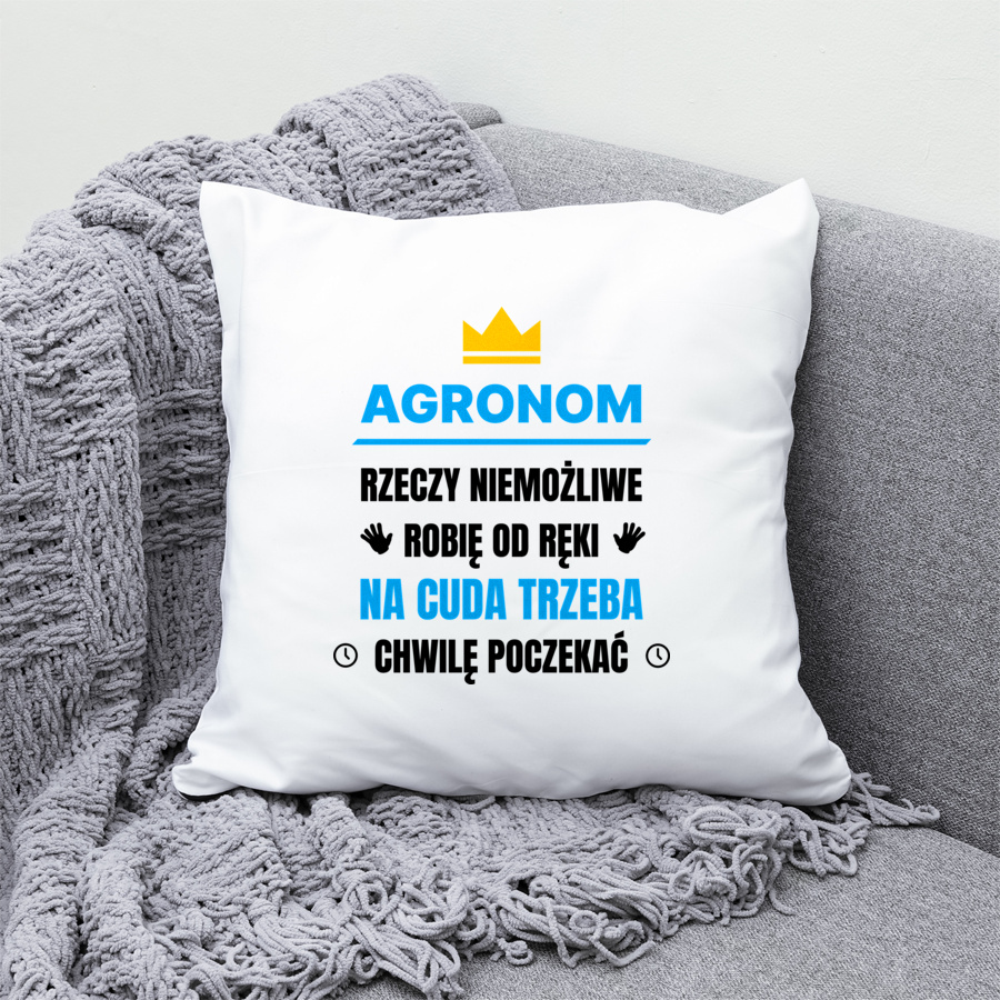 Agronom Rzeczy Niemożliwe Robię Od Ręki - Poduszka Biała