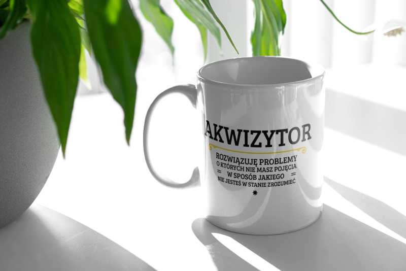 Akwizytor - Rozwiązuje Problemy O Których Nie Masz Pojęcia - Kubek Biały