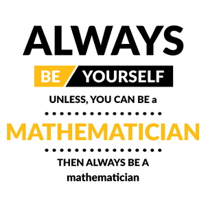 Always Be Mathematician - Kubek Biały