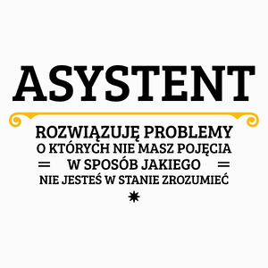 Asystent - Rozwiązuje Problemy O Których Nie Masz Pojęcia - Poduszka Biała