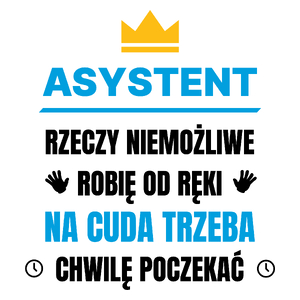 Asystent Rzeczy Niemożliwe Robię Od Ręki - Kubek Biały