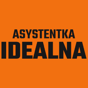 Asystentka Idealna - Damska Koszulka Pomarańczowa