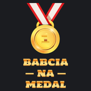 Babcia Na Medal - Damska Koszulka Czarna