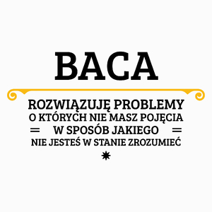 Baca - Rozwiązuje Problemy O Których Nie Masz Pojęcia - Poduszka Biała