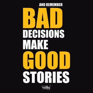 Bad Decisions Make Good Stories - Męska Bluza Czarna