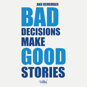Bad Decisions Make Good Stories - Damska Koszulka Biała