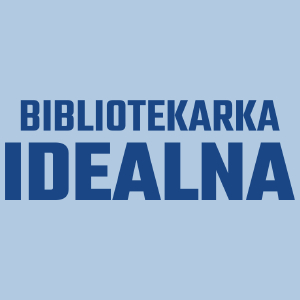 Bibliotekarka Idealna - Damska Koszulka Błękitna