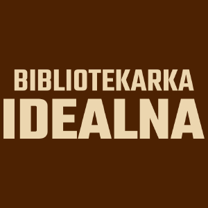 Bibliotekarka Idealna - Damska Koszulka Czekoladowa