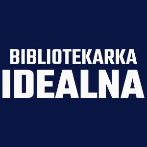 Bibliotekarka Idealna - Damska Koszulka Granatowa