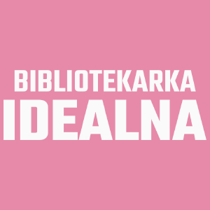 Bibliotekarka Idealna - Damska Koszulka Różowa