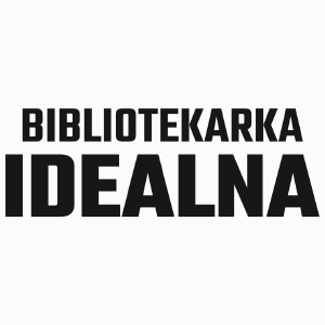 Bibliotekarka Idealna - Poduszka Biała