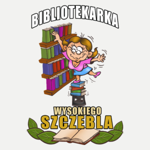 Bibliotekarka Wysokiego Szczebla - Damska Koszulka Biała