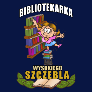 Bibliotekarka Wysokiego Szczebla - Damska Koszulka Granatowa