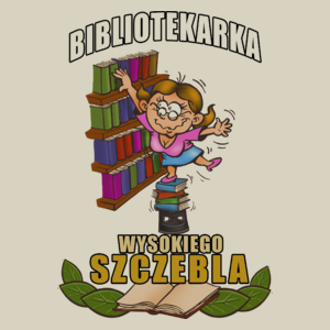 Bibliotekarka Wysokiego Szczebla - Torba Na Zakupy Natural