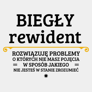 Biegły Rewident - Rozwiązuje Problemy O Których Nie Masz Pojęcia - Męska Koszulka Biała