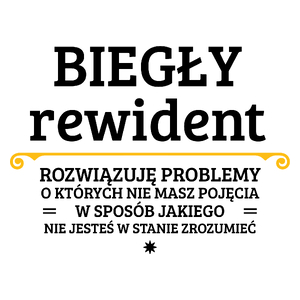 Biegły Rewident - Rozwiązuje Problemy O Których Nie Masz Pojęcia - Kubek Biały