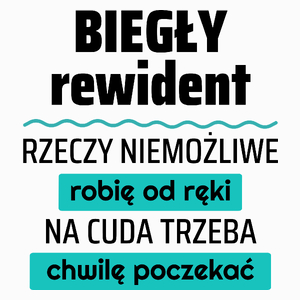 Biegły Rewident - Rzeczy Niemożliwe Robię Od Ręki - Na Cuda Trzeba Chwilę Poczekać - Poduszka Biała