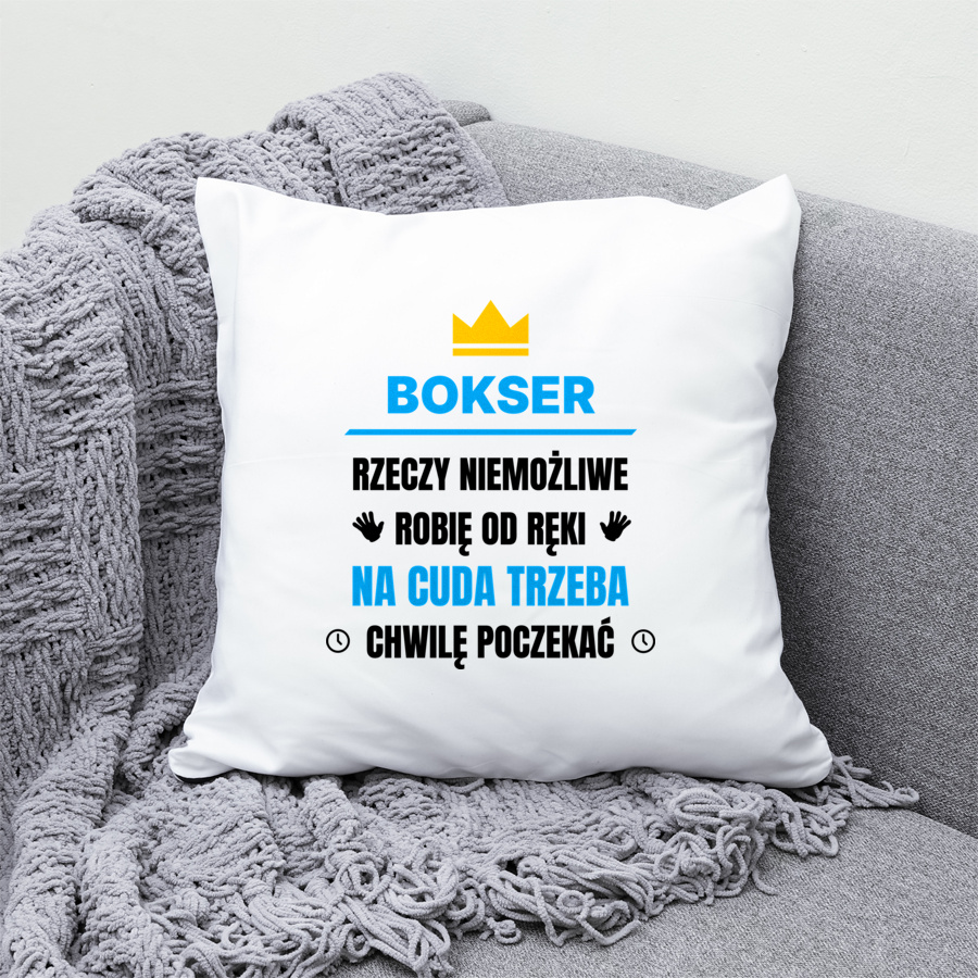 Bokser Rzeczy Niemożliwe Robię Od Ręki - Poduszka Biała