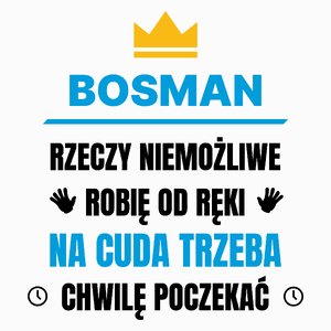 Bosman Rzeczy Niemożliwe Robię Od Ręki - Poduszka Biała