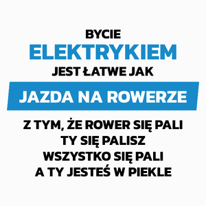 Bycie Elektrykiem Jest Jak Jazda Na Rowerze - Poduszka Biała