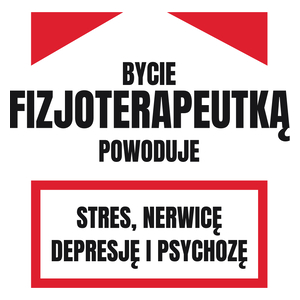 Bycie Fizjoterapeutką - Kubek Biały