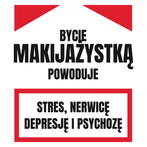 Bycie Makijażystką - Kubek Biały