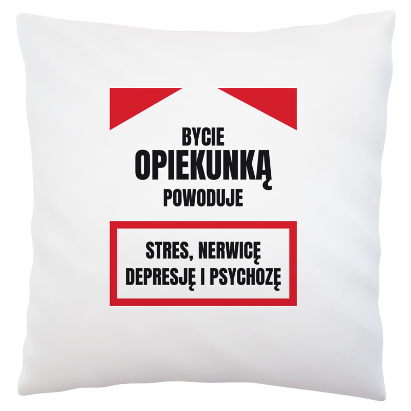 Bycie Opiekunką - Poduszka Biała