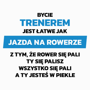 Bycie Trenerem Jest Jak Jazda Na Rowerze - Poduszka Biała