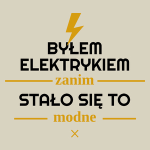 Byłem Elektrykiem Zanim Stało Się To Modne - Torba Na Zakupy Natural