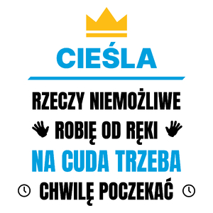 Cieśla Rzeczy Niemożliwe Robię Od Ręki - Kubek Biały