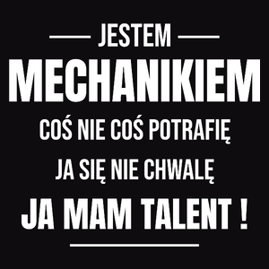 Coś Nie Coś Potrafię Mam Talent Mechanik - Męska Bluza z kapturem Czarna