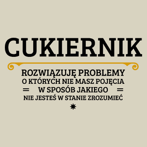 Cukiernik - Rozwiązuje Problemy O Których Nie Masz Pojęcia - Torba Na Zakupy Natural