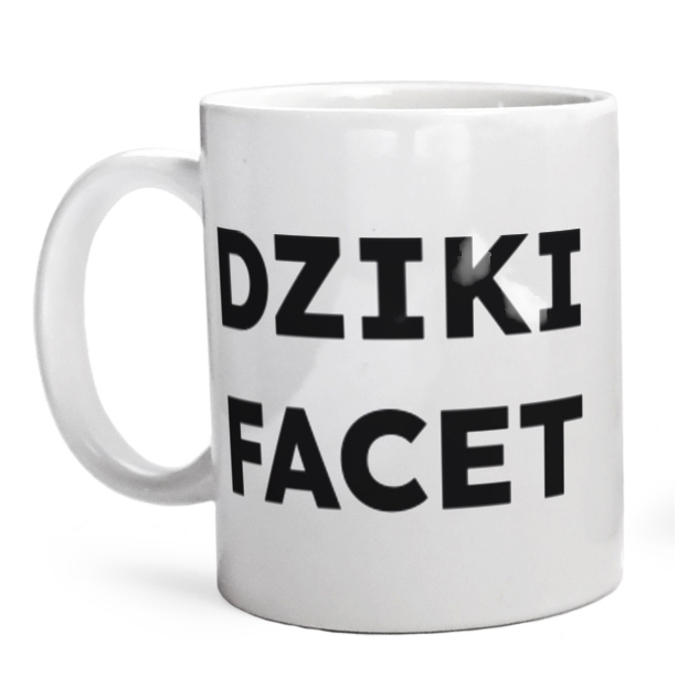 DZIKI FACET  - Kubek Biały