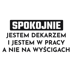 Dekarz W Pracy A Nie Na Wyścigach - Kubek Biały