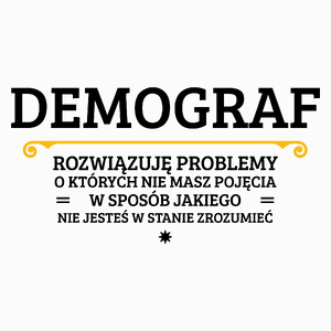 Demograf - Rozwiązuje Problemy O Których Nie Masz Pojęcia - Poduszka Biała