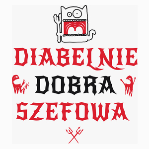 Diabelnie Dobra Szefowa - Poduszka Biała