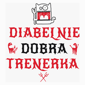 Diabelnie Dobra Trenerka - Poduszka Biała