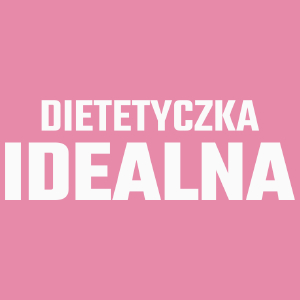 Dietetyczka Idealna - Damska Koszulka Różowa