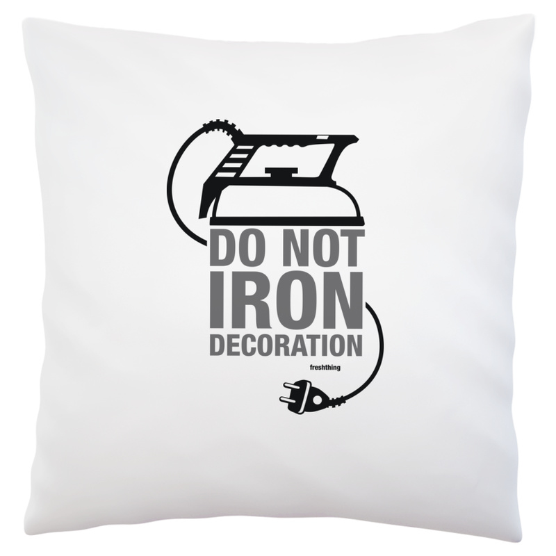 Do not Iron Decoration - Poduszka Biała