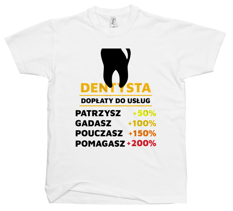 Dopłaty Do Usług Dentysta - Męska Koszulka Biała