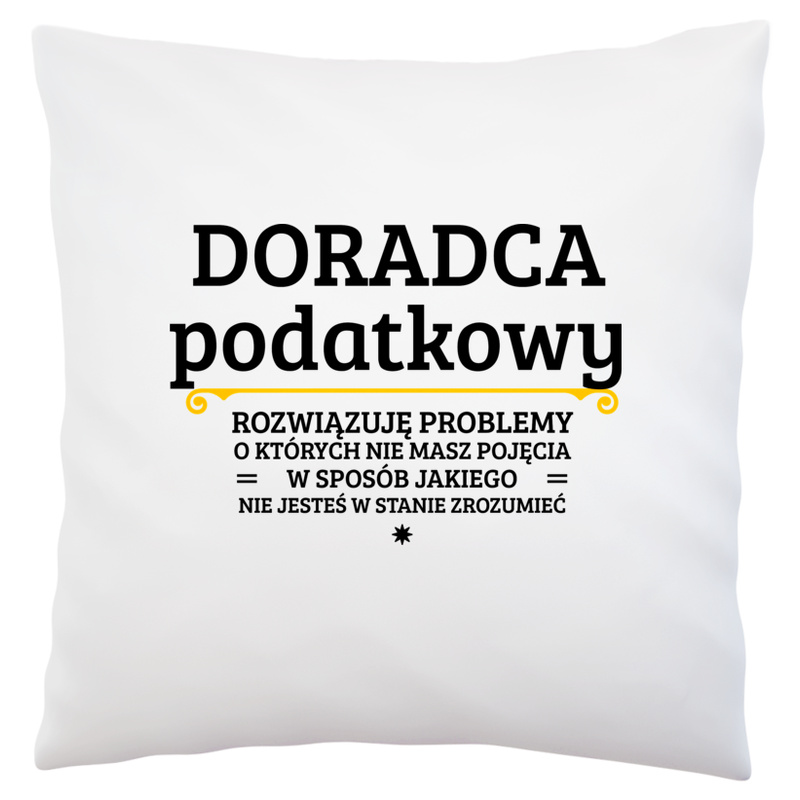 Doradca Podatkowy - Rozwiązuje Problemy O Których Nie Masz Pojęcia - Poduszka Biała