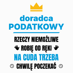 Doradca Podatkowy Rzeczy Niemożliwe Robię Od Ręki - Poduszka Biała