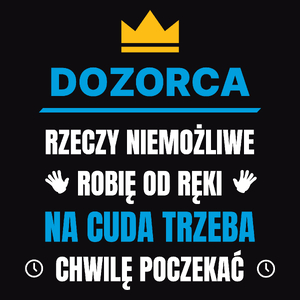 Dozorca Rzeczy Niemożliwe Robię Od Ręki - Męska Koszulka Czarna