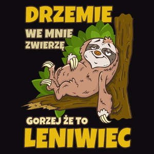 Drzemie We Mnie Zwierzę Leniwiec - Męska Bluza Czarna