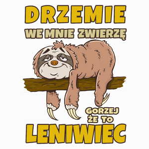 Drzemie We Mnie Zwierzę Leniwiec - Poduszka Biała