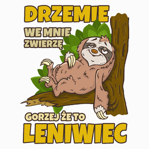 Drzemie We Mnie Zwierzę Leniwiec - Poduszka Biała
